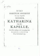 Op het smartelyk afsterven van myne teêrgeliefde moeder, Katharina van de Kapelle, Katharina Lusia van Ravestein