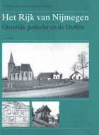 Het Rijk van Nijmegen. Oostelijk gedeelte en de Duffelt, A.G. Schulte