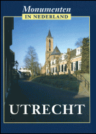 Monumenten in Nederland. Utrecht, Chris Kolman, Ben Kooij, Ben Olde Meierink, Ronald Rommes, Ronald Stenvert, Margreet Tholens