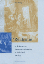 'Realisme' in de kunst- en literatuurbeschouwing in Nederland tot 1875, Toos Streng