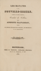 Les Bataves à la Nouvelle-Zemble, poème en deux chants, suivi de poésies diverses de Tollens, de Bilderdyk et du traducteur, Willem Bilderdijk, Aug. J.Th.A. Clavareau, Hendrik Tollens