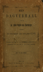 Een dagverhaal van Jhr. Johan Vegelin van Claerbergen. Omtrent de troubelen van het jaar 1748, Johan Vegelin van Claerbergen
