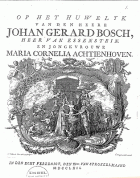 Op het huwelyk van de heere Johan Gerard Bosch, heer van Essenstein. En jongkvrouwe Maria Cornelia Achtienhoven, H. Weede