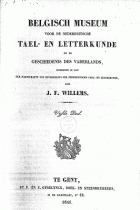 Belgisch museum voor de Nederduitsche tael- en letterkunde en de geschiedenis des vaderlands. Deel 5, J.F. Willems,  [tijdschrift] Belgisch Museum