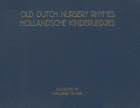 Old dutch nursery rhymes. Hollandsche kinderliedjes, H. Willebeek Le Mair