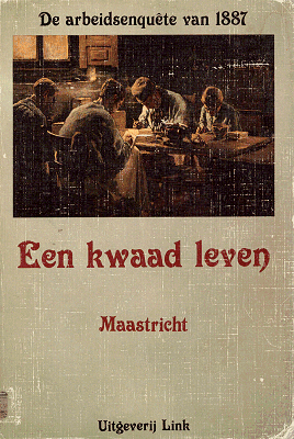De arbeidsenquête van 1887. Deel 2: Maastricht