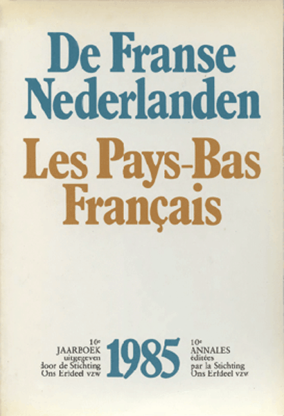 De Franse Nederlanden / Les Pays-Bas Français. Jaargang 1985