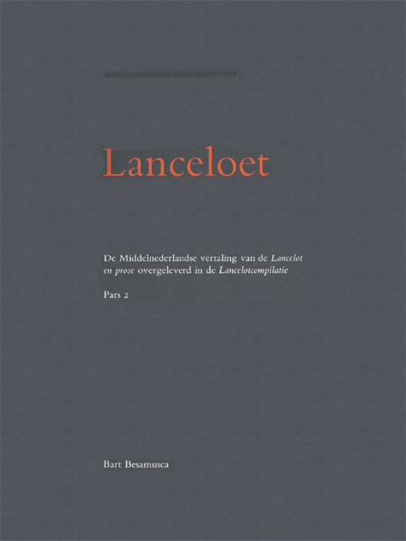Lanceloet. De Middelnederlandse vertaling van de Lancelot en prose overgeleverd in de Lancelotcompilatie. Pars 2