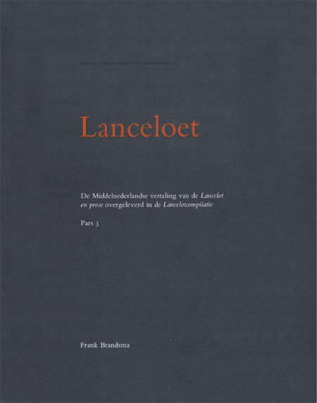 Lanceloet. De Middelnederlandse vertaling van de Lancelot en prose overgeleverd in de Lancelotcompilatie. Pars 3