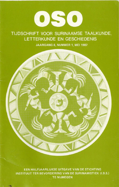OSO. Tijdschrift voor Surinaamse Taalkunde, Letterkunde en Geschiedenis. Jaargang 6