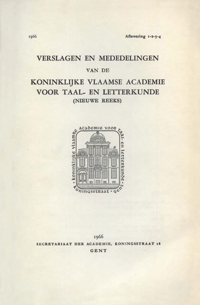 Verslagen en mededelingen van de Koninklijke Academie voor Nederlandse taal- en letterkunde (nieuwe reeks). Jaargang 1966