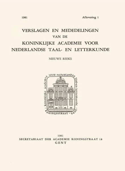 Verslagen en mededelingen van de Koninklijke Academie voor Nederlandse taal- en letterkunde (nieuwe reeks). Jaargang 1981