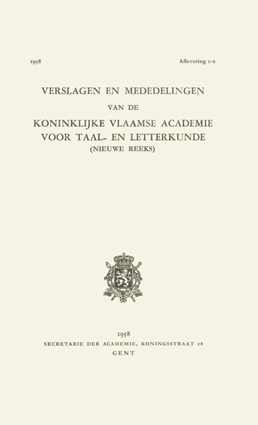 Verslagen en mededelingen van de Koninklijke Vlaamse Academie voor Taal- en Letterkunde. Nieuwe reeks 1958