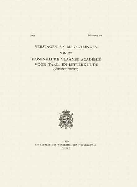Verslagen en mededelingen van de Koninklijke Vlaamse Academie voor Taal- en Letterkunde. Nieuwe reeks 1959