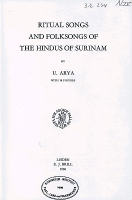 Usharbudh Arya Ritual Songs And Folksongs Of The Hindus Of Surinam Dbnl