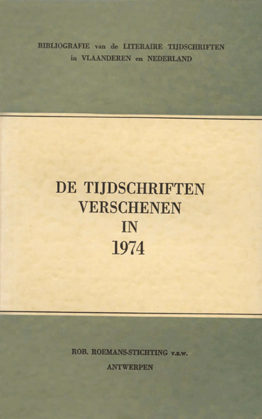 Bibliografie van de literaire tijdschriften in Vlaanderen en Nederland. De tijdschriften verschenen in 1974