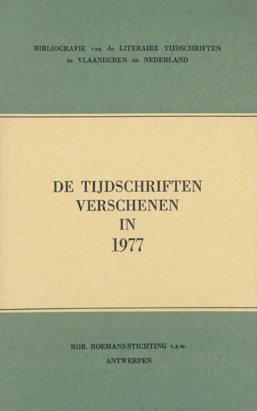 Bibliografie van de literaire tijdschriften in Vlaanderen en Nederland. De tijdschriften verschenen in 1977