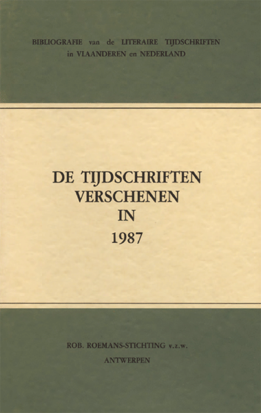 Bibliografie van de literaire tijdschriften in Vlaanderen en Nederland. De tijdschriften verschenen in 1987