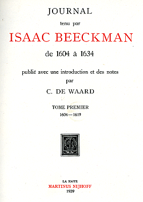 Titelpagina van Journal tenu par Isaac Beeckman de 1604 à 1634. Tome 1: 1604-1619