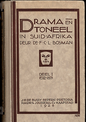 Drama en toneel in Suid-Afrika. Deel 1. 1652-1855