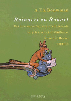 Titelpagina van Reinaert en Renart. Het dierenepos Van den vos Reynaerde vergeleken met de Oudfranse Roman de Renart (2 delen)