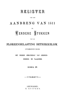 Titelpagina van Register van den aanbreng van 1511 en verdere stukken tot de floreenbelasting betrekkelijk. Deel 4