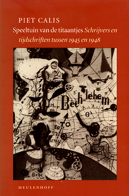 Speeltuin van de titaantjes. Schrijvers en tijdschriften tussen 1945 en 1948