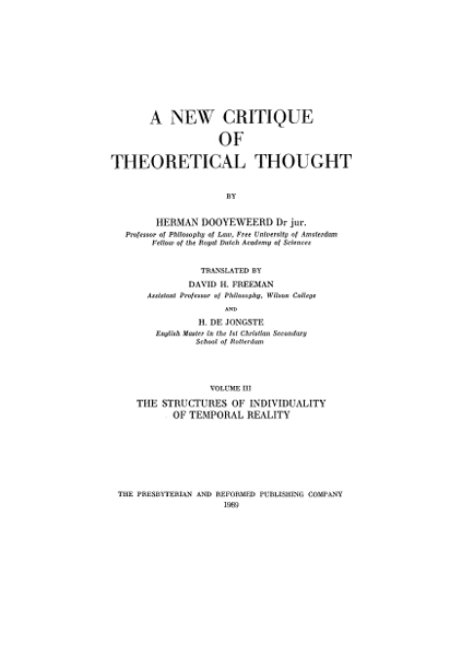A New Critique of Theoretical Thought. Deel 3. The Structures of Individuality of Temporal Reality