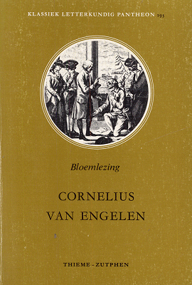 Bloemlezing uit het werk van Cornelius van Engelen