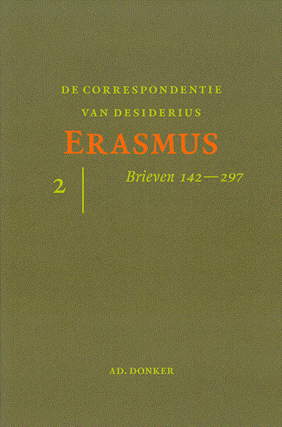 De correspondentie van Desiderius Erasmus. Deel 2. Brieven 142-297