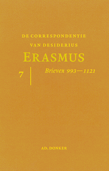 De correspondentie van Desiderius Erasmus. Deel 7. Brieven 993-1121