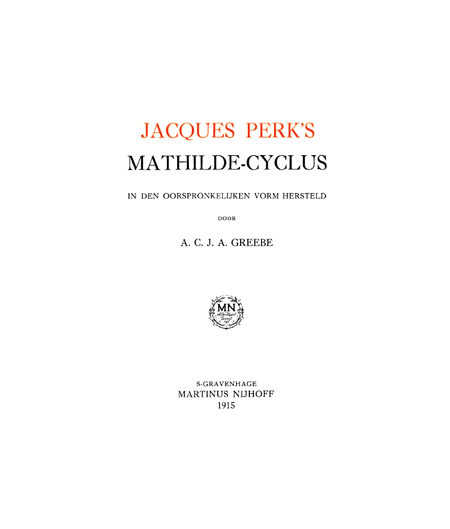 Titelpagina van Jacques Perk's Mathilde-cyclus in den oorspronkelijken vorm hersteld