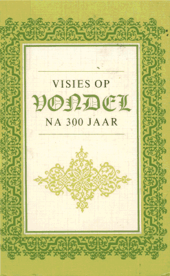 Visies op Vondel na 300 jaar