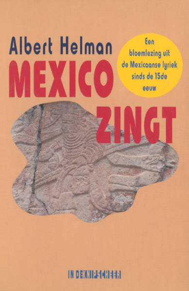 Titelpagina van Mexico zingt. Een bloemlezing uit de Mexicaanse lyriek sinds de 15de eeuw
