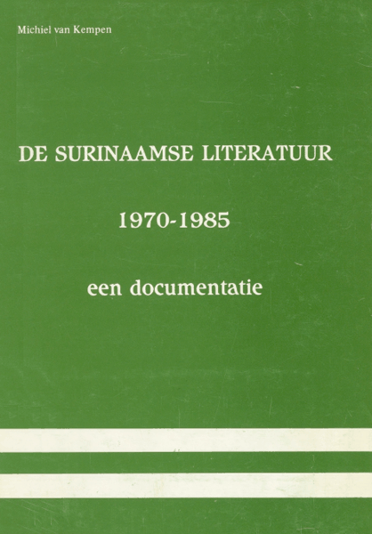 Titelpagina van De Surinaamse literatuur 1970-1985