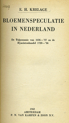 Bloemenspeculatie in Nederland. De Tulpomanie van 1636-'37 en de Hyacintenhandel van 1720-'36