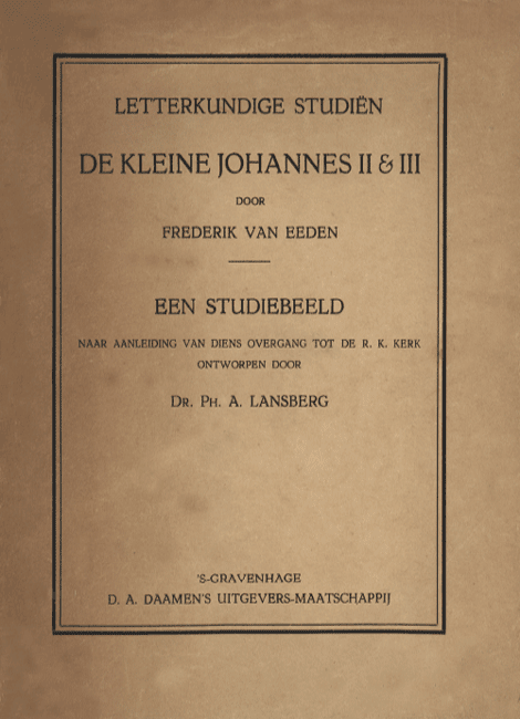 De kleine Johannes II & III door Frederik van Eeden. Een studiebeeld naar aanleiding van diens overgang tot de r.k. kerk ontworpen door dr. Ph. A. Lansberg