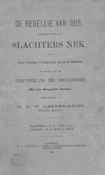 De rebellie van 1815, algemeen bekend als Slachters Nek