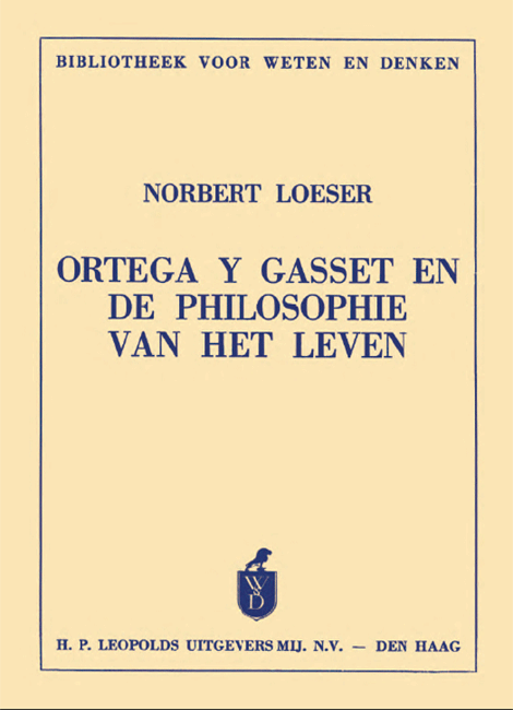 Ortega Y Gasset en de philosophie van het leven