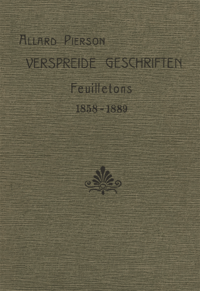 Titelpagina van Uit de verspreide geschriften. Feuilletons 1858-1889