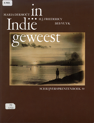 Titelpagina van In Indië geweest: Maria Dermoût, H.J. Friedericy, Beb Vuyk