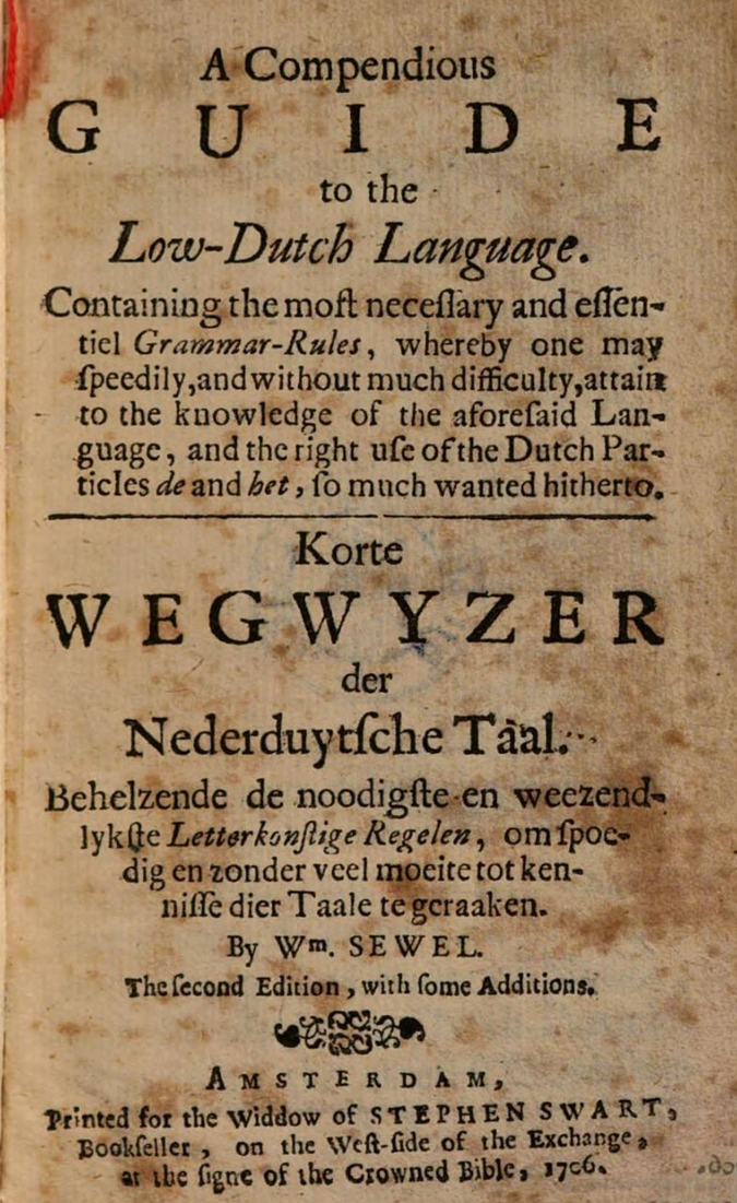 A compendious guide to the Low-Dutch language / Korte wegwyzer der Nederduytsche taal