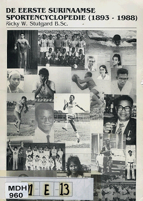 Titelpagina van De eerste Surinaamse sportencyclopedie (1893-1988)
