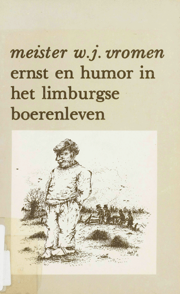 Wonderbaarlijk W.J. Vromen, Ernst en humor in het Limburgse boerenleven · dbnl HL-88