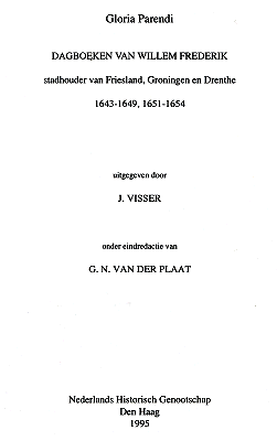 Titelpagina van Gloria Parendi. Dagboeken van Willem Frederik, stadhouder van Friesland, Groningen en Drenthe, 1643-1649, 1651-1654